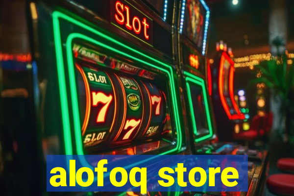 alofoq store