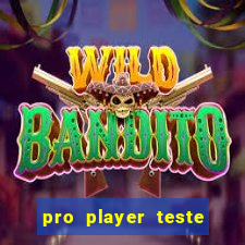 pro player teste de jogos