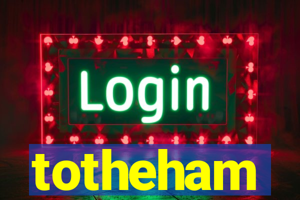 totheham