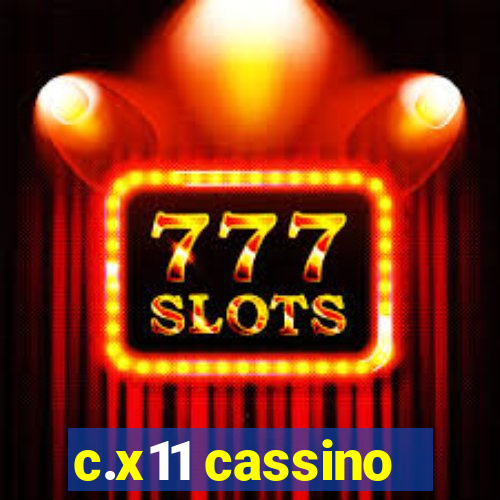 c.x11 cassino