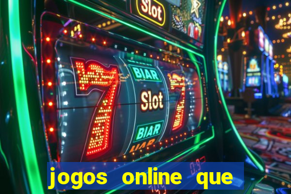 jogos online que d茫o dinheiro