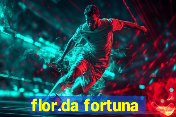 flor.da fortuna