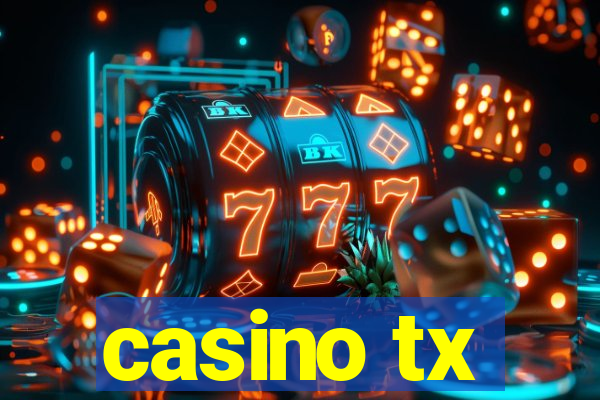 casino tx