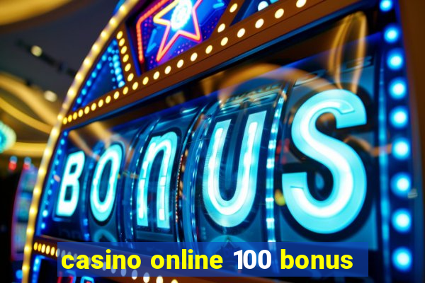 casino online 100 bonus