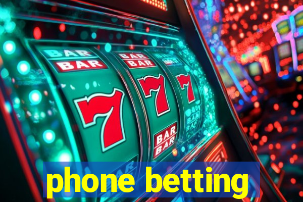 phone betting