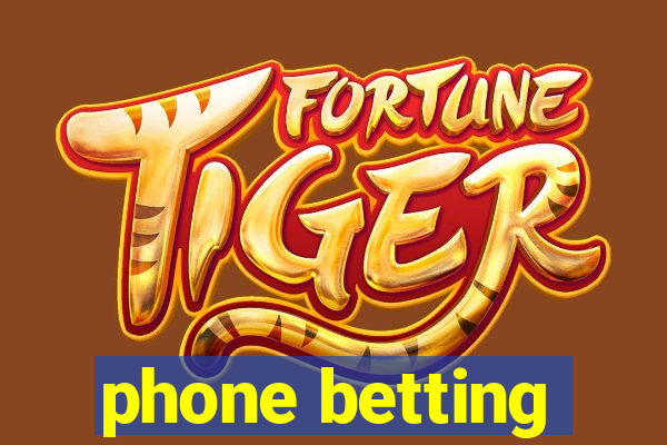 phone betting