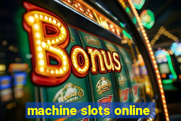 machine slots online