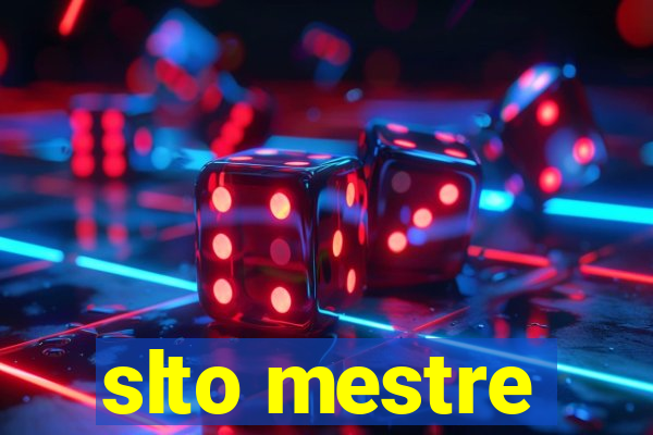 slto mestre