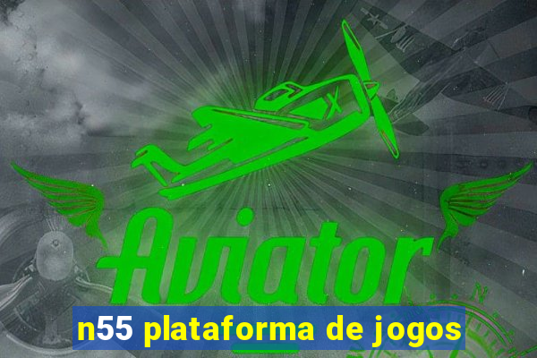 n55 plataforma de jogos