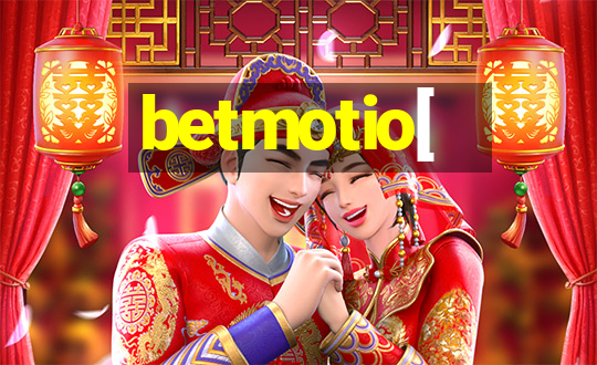 betmotio[