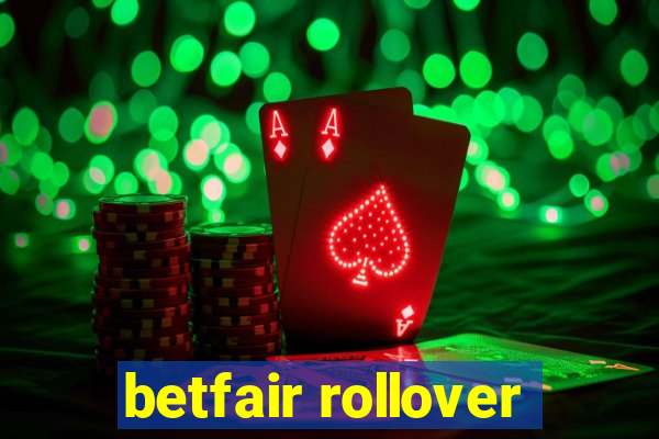 betfair rollover