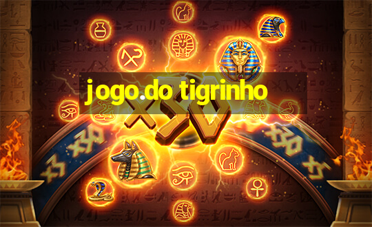 jogo.do tigrinho