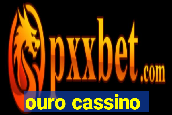 ouro cassino