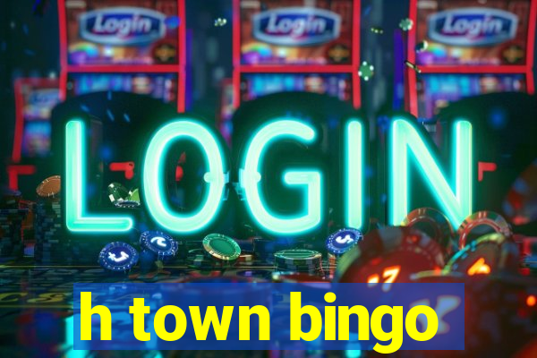 h town bingo