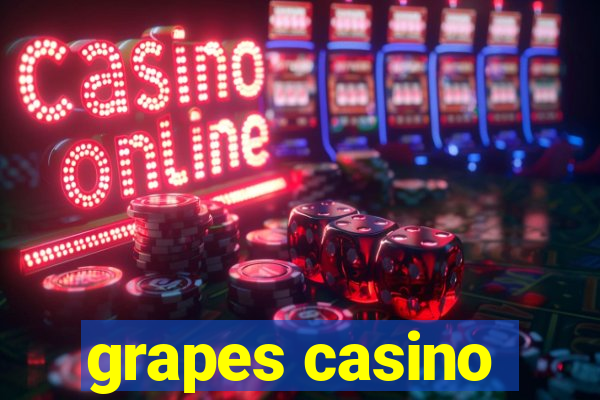 grapes casino