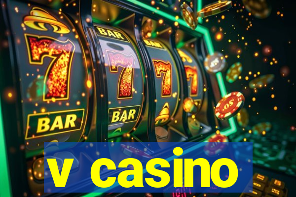 v casino