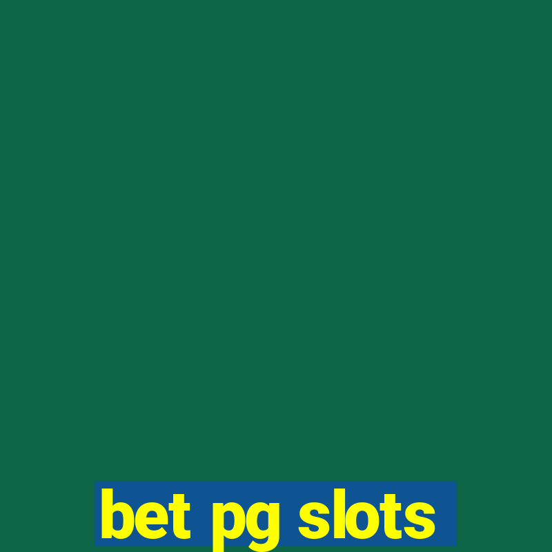 bet pg slots