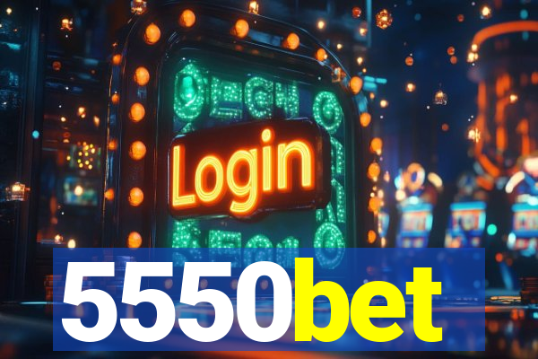 5550bet