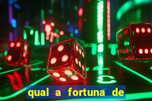 qual a fortuna de guilherme raya