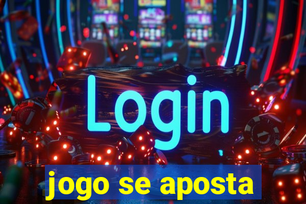 jogo se aposta