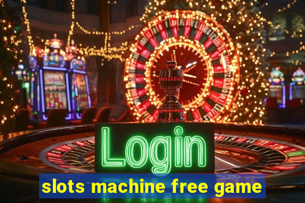 slots machine free game