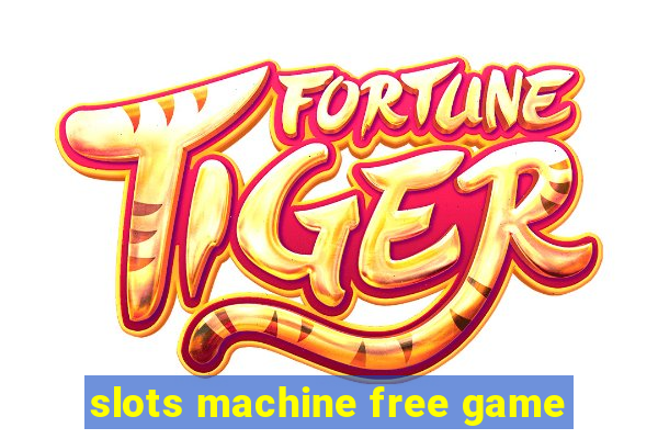 slots machine free game