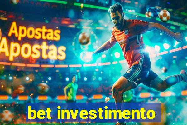 bet investimento