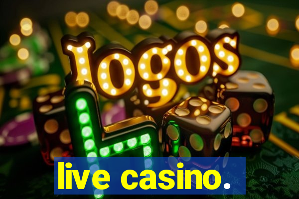 live casino.