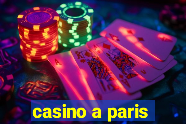 casino a paris