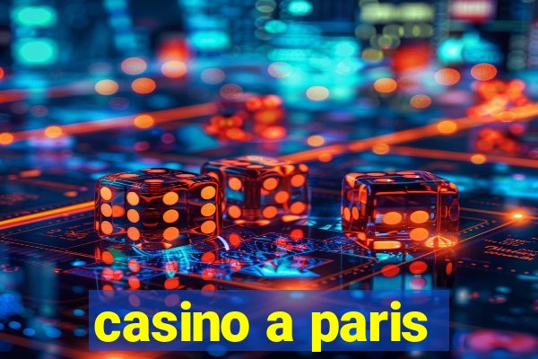 casino a paris