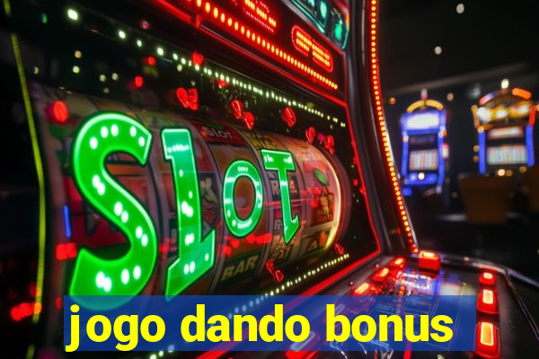 jogo dando bonus