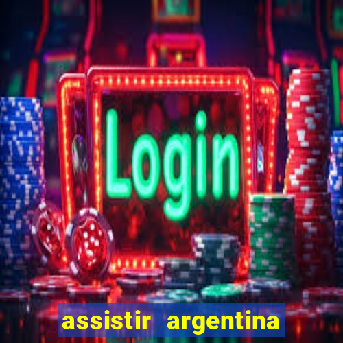 assistir argentina x canada ao vivo