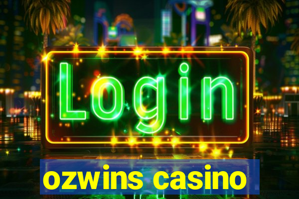 ozwins casino