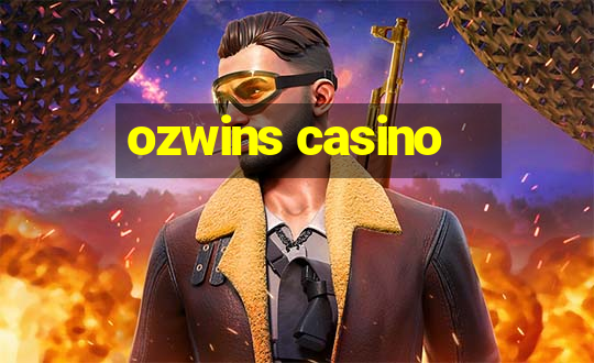 ozwins casino