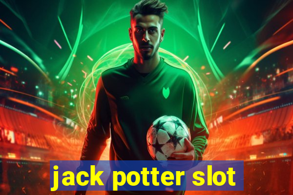 jack potter slot