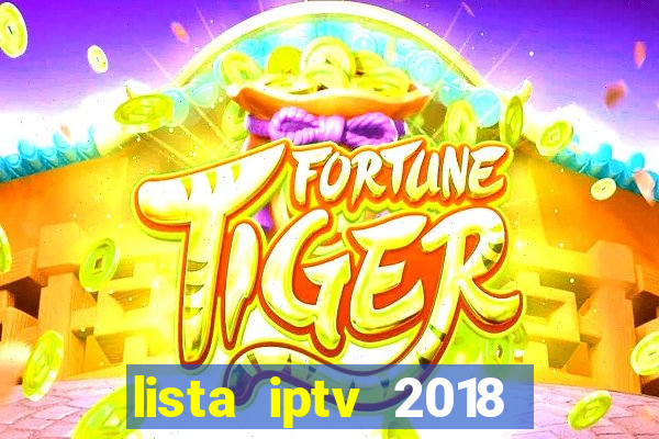 lista iptv 2018 gratis atualizada futebol