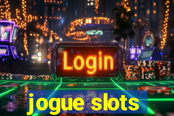 jogue slots