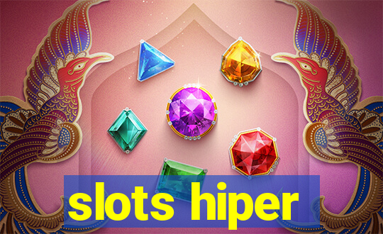 slots hiper