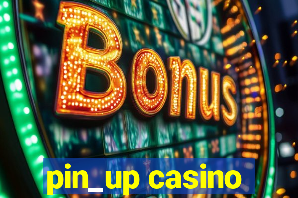 pin_up casino