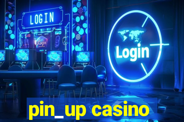 pin_up casino