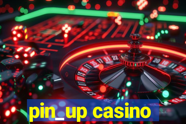 pin_up casino