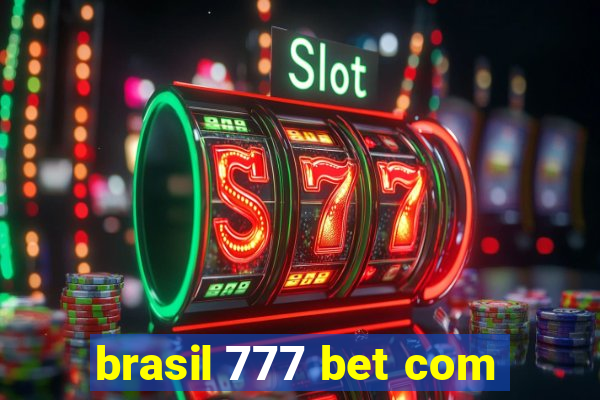 brasil 777 bet com