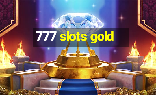 777 slots gold