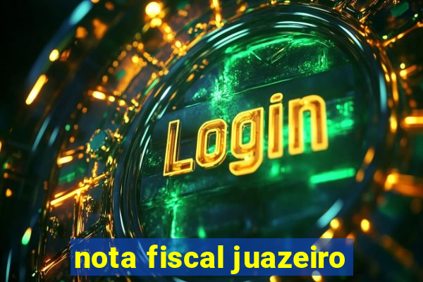 nota fiscal juazeiro