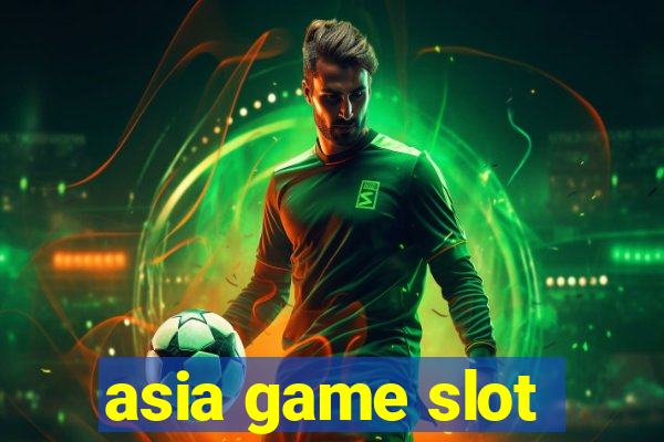 asia game slot