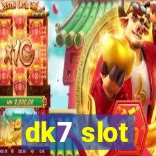 dk7 slot