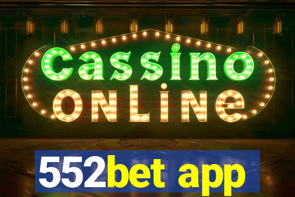 552bet app