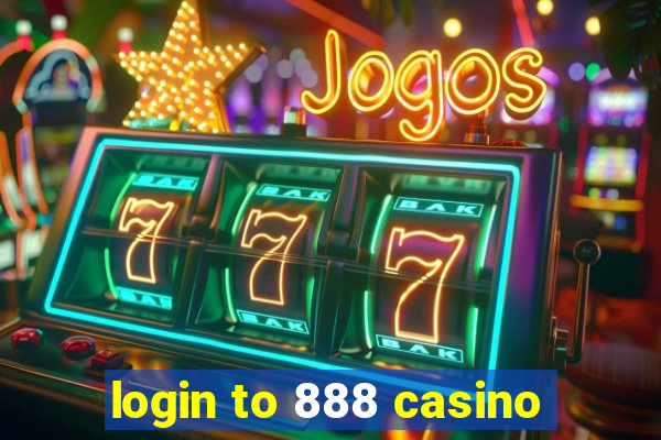 login to 888 casino