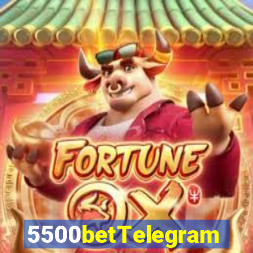 5500betTelegram