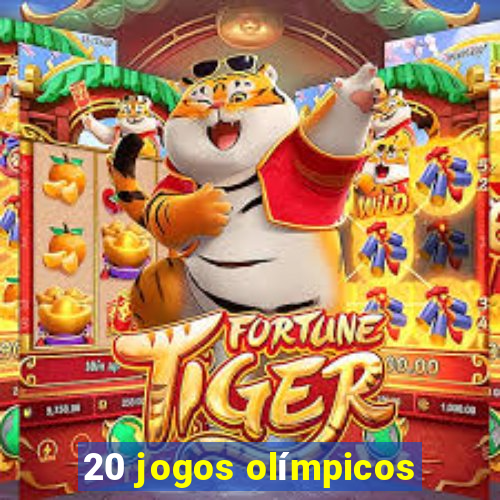 20 jogos olímpicos